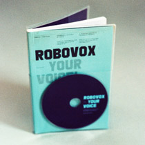 Только что вышедшая книга "RoboVox – Your Voice" придала проекту социокультурный и даже немного научный оттенок. В ней несколько авторов рассмотрели историю роботов в жизни, искусстве и литературе, изменения представлений о роботах, взаимодействие роботов и людей, развитие СМИ и влияние на них "толпы", а также – появление виртуальных сообществ (фото с сайта robovox.co.uk).
